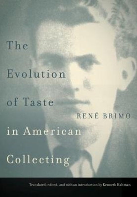 Book cover of: Evolution of Taste in American Collecting. By: René Brimo