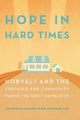 Book cover of: Hope in Hard Times. By: Timothy Kelly