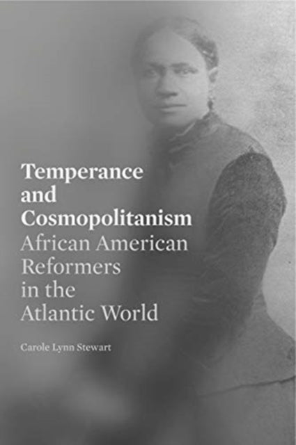 Book cover of: Temperance and Cosmopolitanism. By: Carole Lynn Stewart