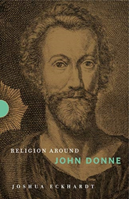 Book cover of: Religion Around John Donne. By: Joshua Eckhardt