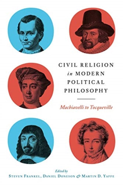Book cover of: Civil Religion in Modern Political Philosophy. By: Steven Frankel