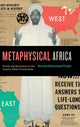 Book cover of: Metaphysical Africa. By: Michael Muhammad Knight