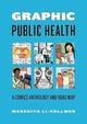 Book cover of: Graphic Public Health. By: Meredith Li-Vollmer
