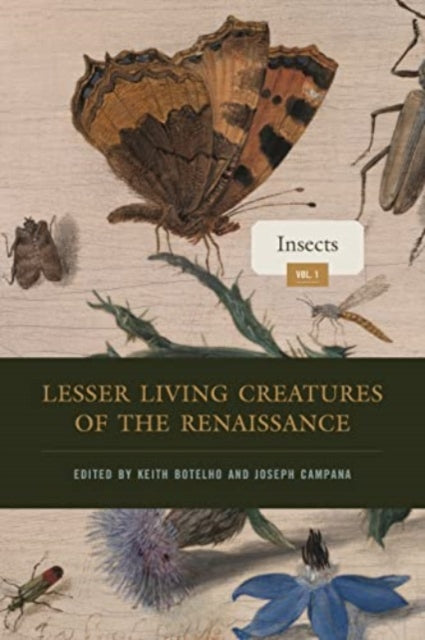 Book cover of: Lesser Living Creatures of the Renaissance. By: Keith Botelho