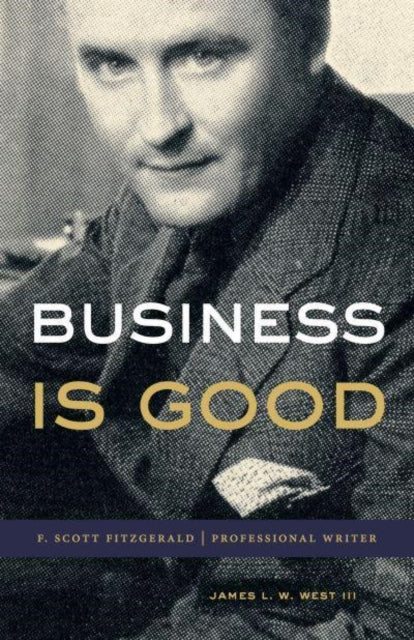 Book cover of: Business Is Good. By: James L. W. West III