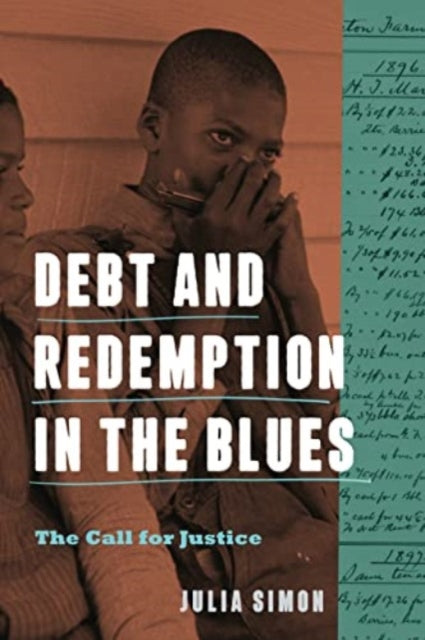 Book cover of: Debt and Redemption in the Blues. By: Julia Simon