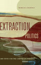 Book cover of: Extraction Politics. By: Nicholas S. Paliewicz