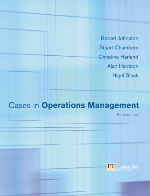 Book cover of: Cases in Operations Management. By: Robert Johnston