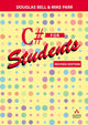 Book cover of: C# for Students. By: Doug Bell