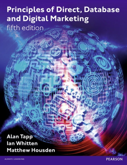 Book cover of: Principles of Direct, Database and Digital Marketing