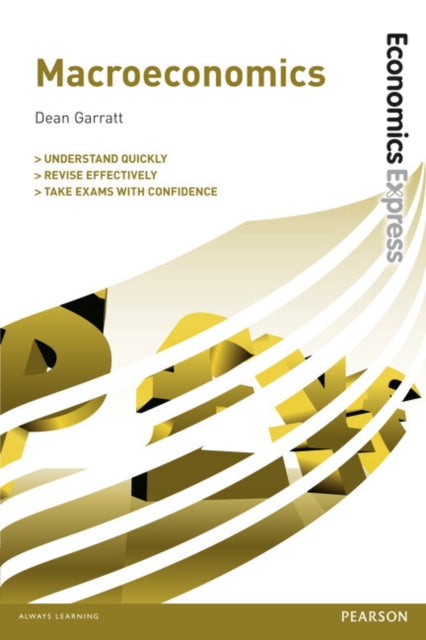 Book cover of: Economics Express: Macroeconomics. By: Dean Garratt