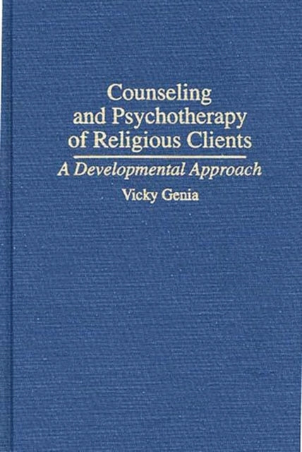 Book cover of: Counseling and Psychotherapy of Religious Clients
