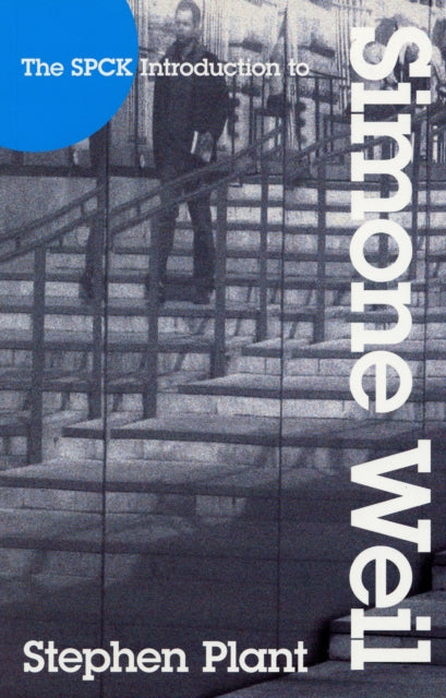Book cover of: SPCK Introduction to Simone Weil. By: Stephen Plant