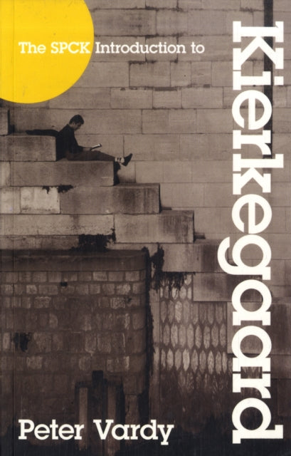 Book cover of: SPCK Introduction to Kierkegaard. By: Peter Vardy