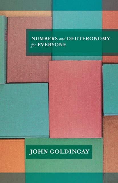 Book cover of: Numbers and Deuteronomy for Everyone. By: John Goldingay