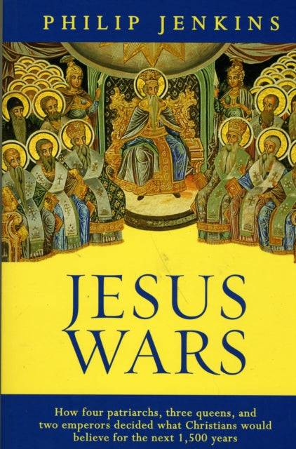Book cover of: Jesus Wars. By: Philip Jenkins