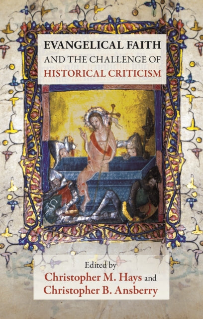 Book cover of: Evangelical Faith and the Challenge of Historical Criticism. By: Christopher M. Hays