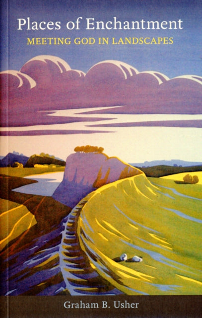 Book cover of: Places of Enchantment. By: Graham B. Usher