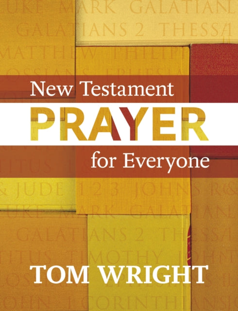 Book cover of: New Testament Prayer for Everyone