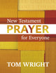 Book cover of: New Testament Prayer for Everyone
