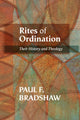 Book cover of: Rites of Ordination. By: Paul F. Bradshaw