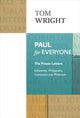 Book cover of: Paul for Everyone: The Prison Letters. By: Tom Wright
