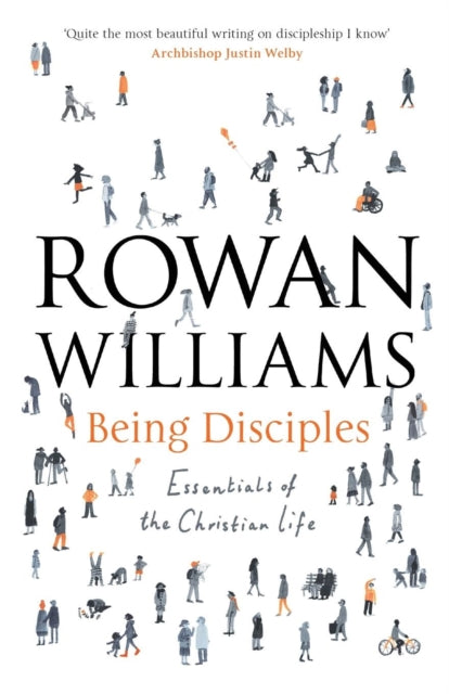 Being Disciples, Essentials Of The Christian Life