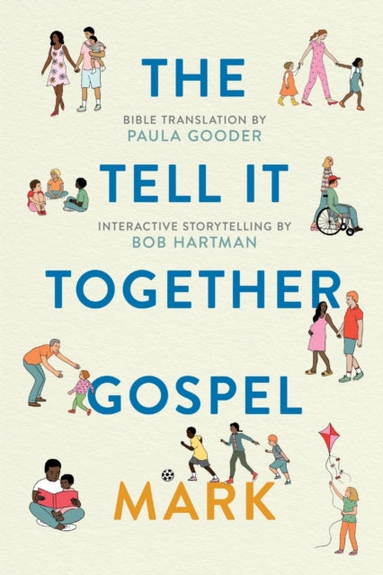 Book cover of: Tell All Bible: Mark (Translated by Paula Gooder). By: Bob Hartman