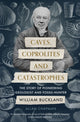 Book cover of: Caves, Coprolites and Catastrophes. By: Allan Chapman