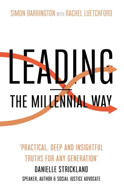 Book cover of: Leading - The Millennial Way. By: Simon Barrington