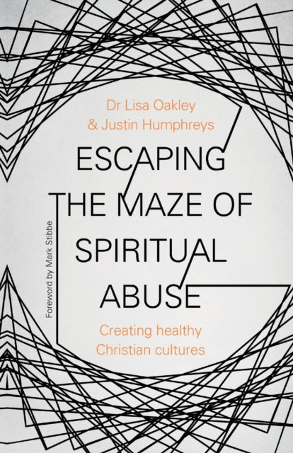 Book cover of: Escaping the Maze of Spiritual Abuse. By: Justin Humphreys