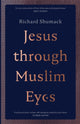 Jesus through Muslim Eyes
