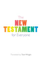 Book cover of: New Testament for Everyone. By: Tom Wright