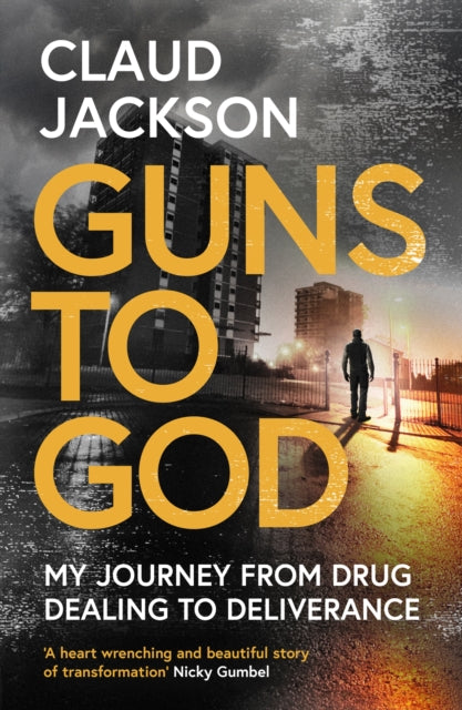 Book cover of: Guns to God. By: Claud Jackson