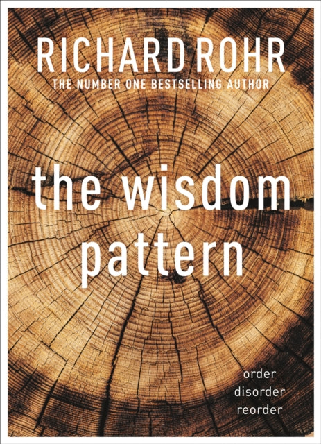 Book cover of: Wisdom Pattern. By: Richard Rohr