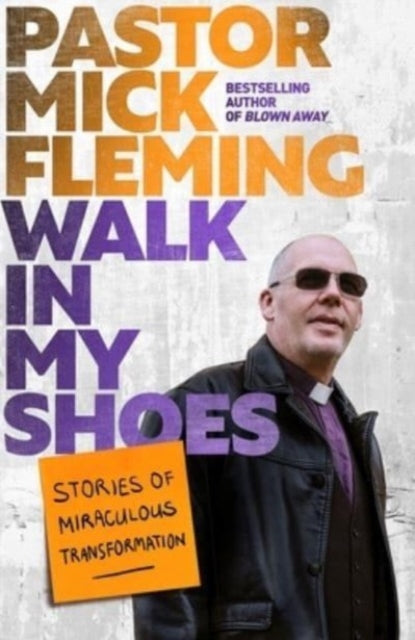 Book cover of: Walk In My Shoes. By: Mick Fleming