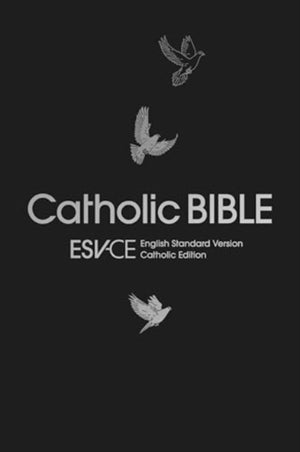 ESV-CE Catholic Bible. The Official Liturgical Bible for England, Wales and Scotland from Advent 24, Anglicized Gift & Award Edition: ESV-CE, English Standard Version-Catholic Edition