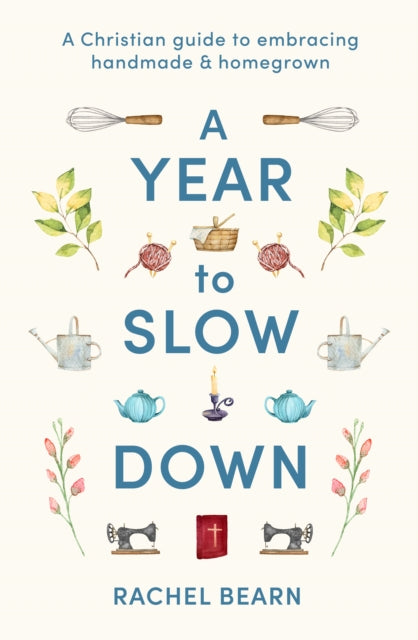 Book cover of: Year to Slow Down. By: Rachel Bearn