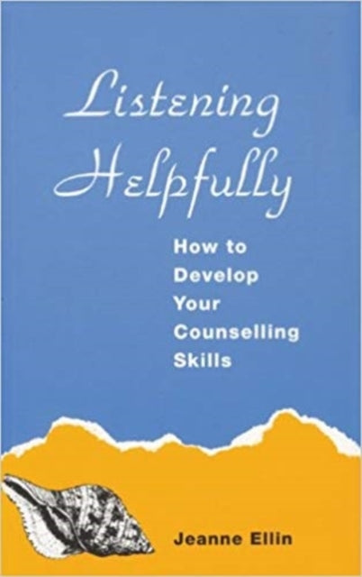 Book cover of: Listening Helpfully. By: Jeanne Ellin