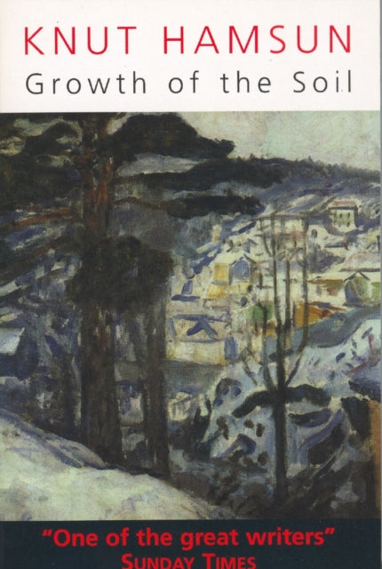 Book cover of: Growth of the Soil. By: Knut Hamsun