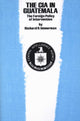 Book cover of: CIA in Guatemala. By: Richard H. Immerman