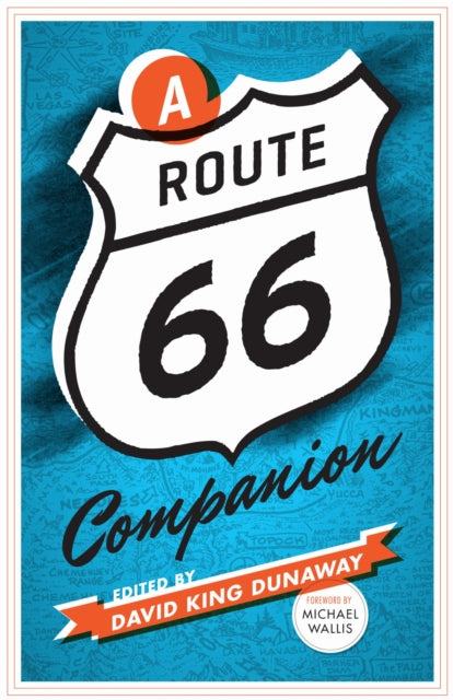 Book cover of: Route 66 Companion. By: David King Dunaway