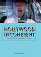 Book cover of: Hollywood Incoherent. By: Todd Berliner
