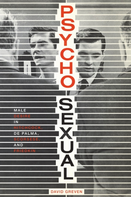 Book cover of: Psycho-Sexual. By: David Greven