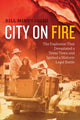 Book cover of: City on Fire. By: Bill Minutaglio