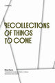 Book cover of: Recollections of Things to Come