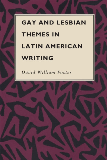 Book cover of: Gay and Lesbian Themes in Latin American Writing