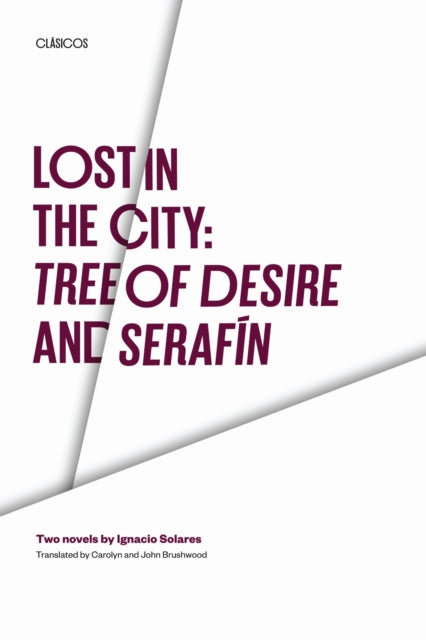 Book cover of: Lost in the City: Tree of Desire and Serafin