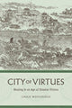 Book cover of: City of Virtues. By: Chuck Wooldridge