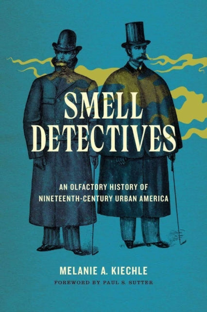 Book cover of: Smell Detectives. By: Melanie A. Kiechle